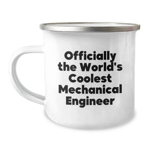 Funny Mechanical Engineer Gifts for Him, Mechanical Engineer Camping Mug with World's Coolest Quote, Valentine's Unique Gifts from Men to Family - Image 1
