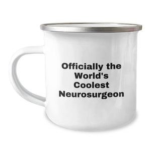 Neurosurgeon Gifts Funny Camping Mug Officially The World's Coolest 'Gifts from Friends for Men' Birthday Unique - Image 1