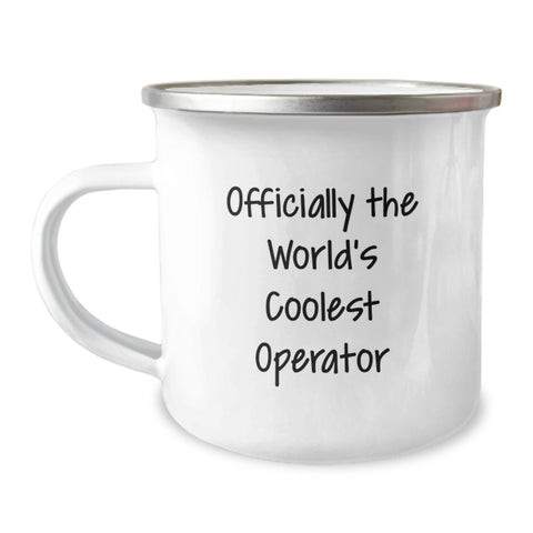 Image of Operator Gifts from Friends - Funny 'Officially The World's Coolest Operator' Camping Mug for Birthday, 12 oz Stainless Steel with Enamel Finish - Image 1