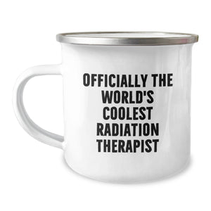 Funny Radiation Therapist Gifts from Friends, Christmas Unique Gifts for Men, Officially The World's Coolest Radiation Therapist Camping Mug - Image 1