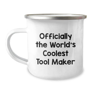 Funny Tool Maker Gifts from Men to Women on Mother's Day - Officially The World's Coolest Tool Maker Camping Mug - Image 1