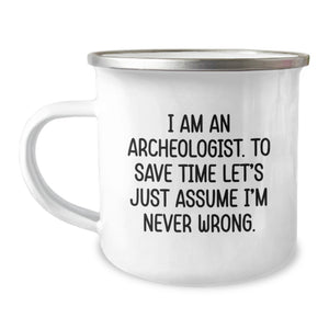 Funny Archeologist Birthday Unique Gifts from Friends for Archeologist Camping Mug - Image 1