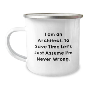 Funny Architect Gifts for Men - Valentine's Unique Mugs for Camping Enthusiasts I Am An Architect Never Wrong Stainless Steel - Image 1