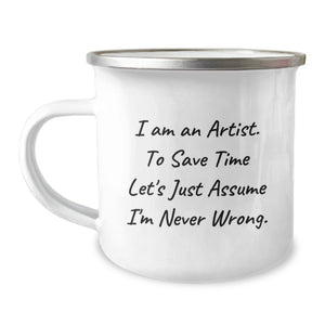 Gifts from Friends for the Artist Dad, 'I Am An Artist' Funny Sarcasm Camping Mug, Unique Father's Day Unique Gifts for Men - Image 1