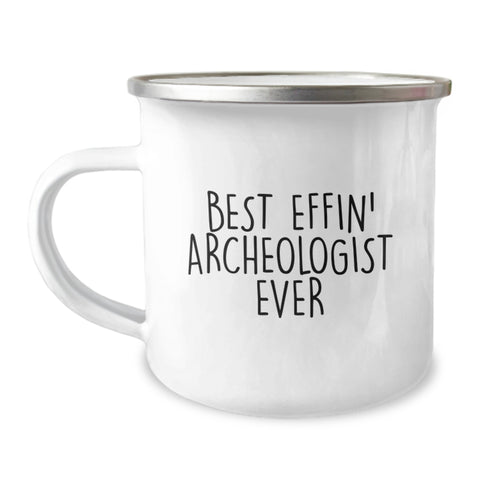 Image of Funny Archeologist Gifts for Him, Best Effin' Archeologist Ever Camping Mug, Christmas Unique Mugs for Men, Stainless Steel Mug with Enamel Finish, Archeologist Lover Gift - Image 1