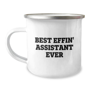 Funny Assistant Gifts from Friends for Best Effin' Assistant Ever Birthday Unique Mugs, 12 oz Camping Mug with Stainless Steel Enamel Finish - Image 1