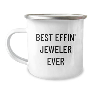 Funny Jeweler Gifts from Best Effin' Jeweler Ever for Birthday, Camping Mug, Jeweler Lover - Gifts for Men, Women, Family - Image 1