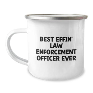 Funny Gifts for Law Enforcement Officers, Best Effin' Law Enforcement Officer Ever Camping Mug, Unique Christmas Unique Gifts for Men - Image 1