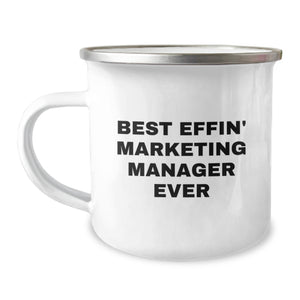 Funny Marketing Manager Camping Mug Gifts from Friends, Best Effin' Marketing Manager Ever, Unique Valentine's Gifts for Marketing Manager - Image 1