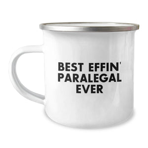 Funny Paralegal Gift, Best Effin' Ever, 12 oz Camping Mug for Birthday, Gifts from Friends, Gifts for Paralegal, Perfect Present for Paralegal - Image 1
