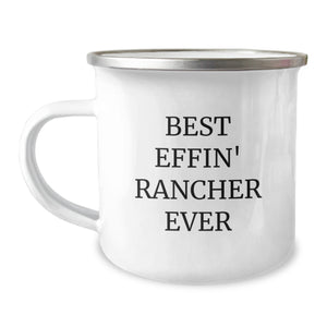 Funny Rancher Gifts from Friends and Family - Best Effin' Rancher Ever Camping Mug for Men and Women - Unique Christmas Memorable Present Ideas - Image 1