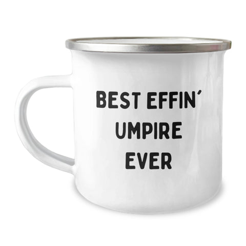 Image of Funny Umpire Gifts for Men, Women, Family - Best Effin' Umpire Ever Camping Mug on Mother's Day - Image 1