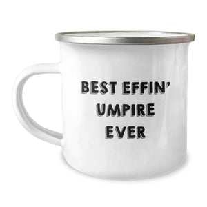 Umpire Camping Mug Gifts from Men to Umpire Mom on Mother's Day - Funny Quote 'Best Effin' Umpire Ever' - Stainless Steel Enamel Finish 12 oz Capacity - Image 1