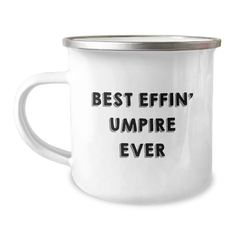 Image of Umpire Camping Mug Gifts from Men to Umpire Mom on Mother's Day - Funny Quote 'Best Effin' Umpire Ever' - Stainless Steel Enamel Finish 12 oz Capacity - Image 1