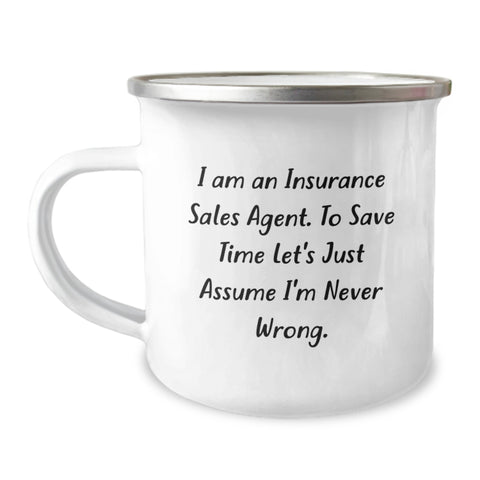 Image of Funny Insurance Sales Agent Gifts for Mom - Camping Mug with 'I Am Never Wrong' Quote, Unique Mother's Day Present from Family - Image 1