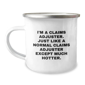 Funny Claims Adjuster Gifts from Friends, Unique Camping Mug for Claims Adjuster Graduation, 'I'm A Claims Adjuster' Quote, 12 oz Stainless Steel with Enamel Finish - Image 1