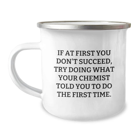 Image of Funny Chemist Gift Mug for Friends, Unique Birthday Unique Gifts from Chemist to Family, Camping Mug with Inspirational Quote - Image 1