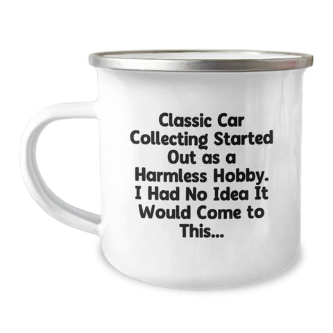 Image of Funny Classic Car Collecting Gifts for Mom's Mother's Day - Classic Car Collecting Camping Mug with Inspirational Quote - Image 1