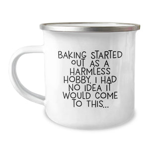 Baking Gifts for Friends and Family, Funny Quote, 12 oz Camping Mug, Birthday Unique Gifts from Men to Women - Image 1
