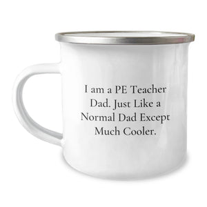 Funny PE Teacher Gifts, Camping Mug for Dad, Birthday Unique Gifts from Family to PE Teacher - Image 1