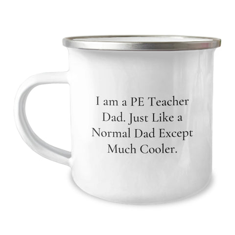Image of Funny PE Teacher Gifts, Camping Mug for Dad, Birthday Unique Gifts from Family to PE Teacher - Image 1