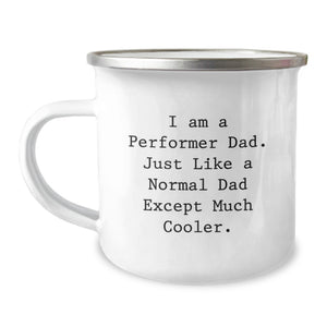 Funny Performer Dad Gifts for Him - Camping Mug for Birthday - 'I Am A Performer Dad' Mug from Dad to Son - Image 1