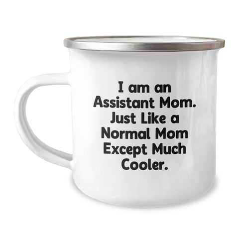 Image of Funny Assistant Mom Gifts from Family - Mother's Day Unique Camping Mugs for Assistant Mom, Cute Camping Mug with Quote 'I Am An Assistant Mom. Just Like A Normal Mom Except Much Cooler.' - Image 1