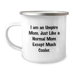 Umpire Mom Gifts - Funny Camping Mug for Umpire Enthusiasts, Birthday Unique Gifts from Friends, Family, or Coworkers - Image 1