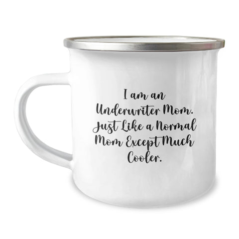 Image of Underwriter Gifts, Unique Camping Mug for Underwriter Mom, Funny Quote, Gifts from Mom, Birthday Unique Gifts - Image 1
