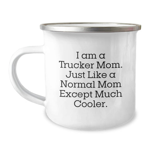 Image of Trucker Camping Mug - Funny Gift for Trucker Dad on Father's Day, Unique Presents from Family with I Am A Trucker Mom Quote - Image 1