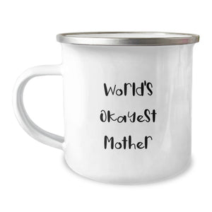 Gifts from Family for World's Okayest Mother, Funny Mother Camping Mug, Unique Father's Day Unique Gift - Image 1