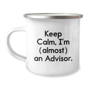 Funny Advisor Gifts, Camping Mug, 'Keep Calm, I'm Almost An Advisor', Perfect Unique Father's Day Presents from Family - Gifts for Advisor - Men - Image 1