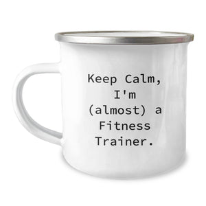Fitness Trainer Gifts from Friends for Men Funny Camping Mug Keep Calm I'm almost a Fitness Trainer - Image 1