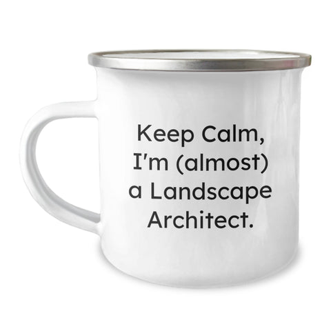 Image of Funny Landscape Architect Gifts for Men from Friends - Keep Calm, I'm (almost) A Landscape Architect. Stainless Steel Camping Mug for Graduation Unique Gifts - Image 1