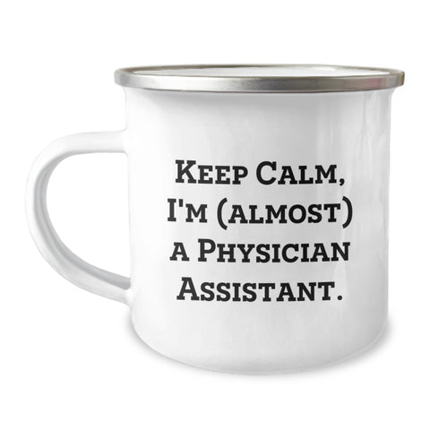 Image of Funny Physician Assistant Camping Mug Gifts from Friends - Keep Calm, I'm (almost) A Physician Assistant - Gift for Physician Assistant Graduation - Image 1