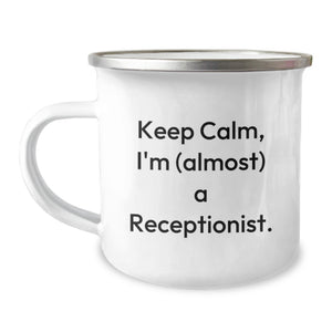 Funny Receptionist Gifts for Men, Gifts from Friends, Unique Graduation Unique Gifts for Receptionist, Camping Mug Keep Calm, I'm (almost) A Receptionist. - Image 1