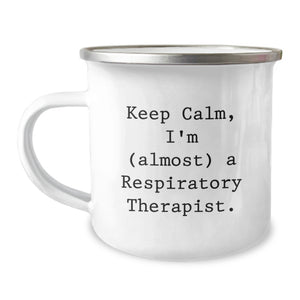 Funny Respiratory Therapist Gifts - 'Keep Calm, I'm (almost) A Respiratory Therapist.' Camping Mug for Birthday - Gifts from Friends to Respiratory Therapist - Image 1