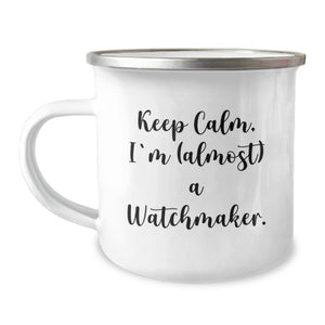 Watchmaker Gifts, Funny Camping Mug, 'Keep Calm, I'm (almost) A Watchmaker' - Gifts from Friends for Watchmaker's Birthday - Image 1