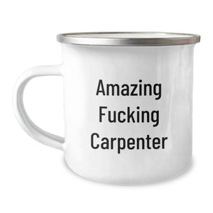 Funny Carpenter Gifts for Men Graduation Unique Presents from Friends, Amazing F--king Carpenter Engraved Camping Mug, Perfect for Carpenter Lovers - Image 1