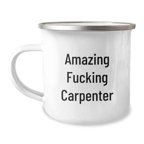 Image of Funny Carpenter Gifts for Men Graduation Unique Presents from Friends, Amazing F--king Carpenter Engraved Camping Mug, Perfect for Carpenter Lovers - Image 1