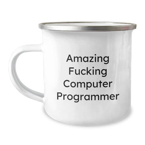 Funny Computer Programmer Birthday Unique Gifts for Him - Amazing Computer Programmer Camping Mug, Unique Gift from Friends - Image 1