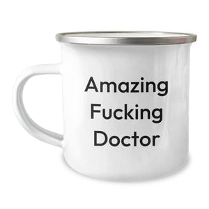Funny Doctor Gifts from Friends - 'Amazing F--king Doctor' Quote on 12 oz Stainless Steel Camping Mug for Doctor's Graduation - Image 1