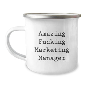 Marketing Manager Funny Camping Mug Gifts for Friends from Family, Graduation Unique Gifts for Marketing Manager, Amazing F--king Marketing Manager Quote, Camping Mug for Marketing Manager - Image 1