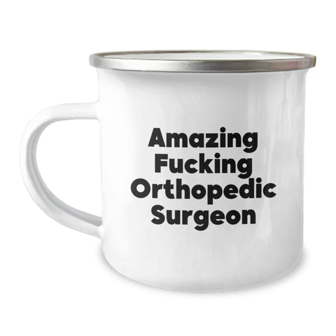 Image of Funny Orthopedic Surgeon Gifts from Friends for Men - Amazing 'F--king' Orthopedic Surgeon Camping Mug, Graduation Unique Gift for Orthopedic Surgeon - Image 1