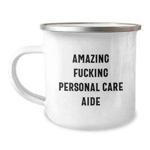 Funny Personal Care Aide Gifts for Men from Friends, Unique Graduation Unique Gifts for Personal Care Aide Enthusiast, Stainless Steel Camping Mug with Amazing F--king Personal Care Aide Quote - Image 1