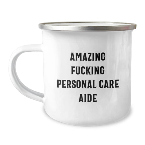 Image of Funny Personal Care Aide Gifts for Men from Friends, Unique Graduation Unique Gifts for Personal Care Aide Enthusiast, Stainless Steel Camping Mug with Amazing F--king Personal Care Aide Quote - Image 1