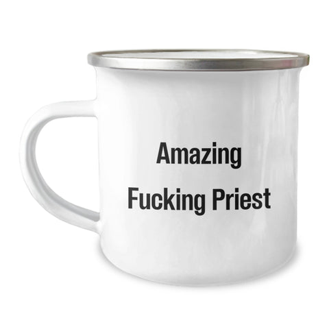Image of Funny Priest Quotes Gifts for Priest Men Graduation Unique Gifts, Amazing F--king Priest Camping Mug for Men, Priest Enthusiast Gifts from Friends Family - Image 1