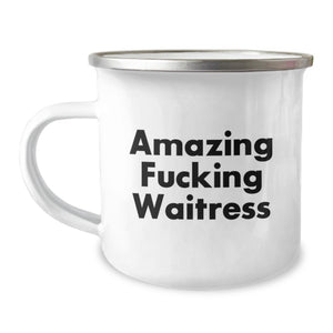 Funny Graduation Unique Gifts for Waitress from Friends, Camping Mug Amazing F--king Waitress Quote, 12 oz Stainless Steel Enamel Finish - Image 1