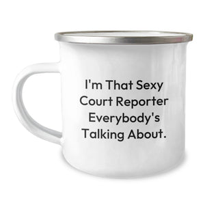 Funny Court Reporter Gifts from Friends, Court Reporter Camping Mug for Court Reporters, 'I'm That Sexy Court Reporter Everybody's Talking About' Unique Graduation Gifts - Image 1