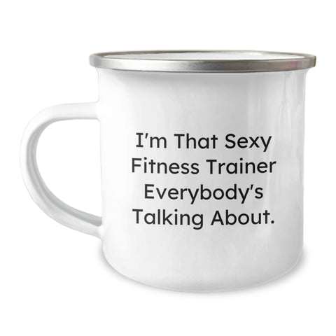 Image of Funny Fitness Trainer Gifts from Friends for Men or Women - Unique Graduation Camping Mug with Quote 'I'm That Sexy Fitness Trainer Everybody's Talking About.' - Image 1